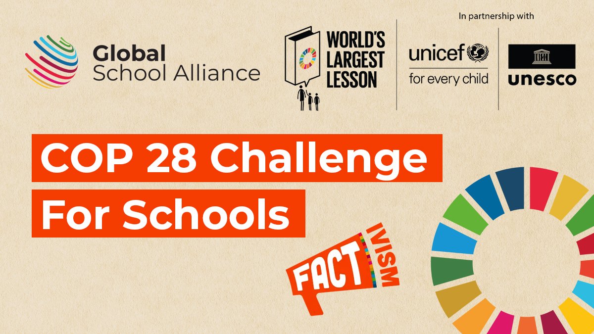 Global School Alliance Be A Fact-ivist! COP 28 School Challenge